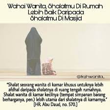 Dan jika seorang istri meminta kepada suaminya untuk pergi shalat berjama'ah di masjid, maka suami tidak boleh melarangnya. Fiqih Muslimah On Instagram Shalat Wanita Di Masjid Ternyata Kalah Utama Dengan Shalat Wanita Di Rumahnya Benarkah Shal Wanita Kata Kata Kutipan Terbaik