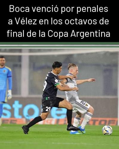 Boca venció por penales a Vélez en los octavos de final de la Copa Argentina 👇🏼