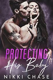 Protecting His Baby By Nikki Chase Https Www Amazon Ca Dp B07b6h9fwk Ref Cm Sw R Pi Dp U X Vronab27xf4zc Bad Boy Romance Dark Books Romance Book Covers