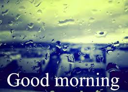 Good morning rain pic hd. Cinehungama Good Morning Rain Pic Download