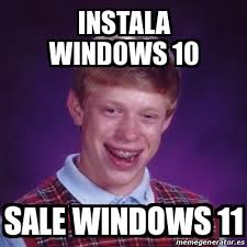 See, rate and share the best windows 10 memes, gifs and funny pics. Meme Bad Luck Brian Instala Windows 10 Sale Windows 11 25278222