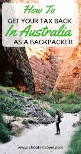 How To Get Your Tax Back In Australia Chapter Travel Australia Travel Travel Australia Backpacking