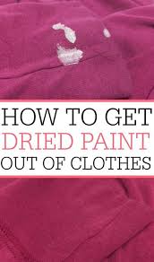How To Get Dried Paint Out Of Clothes In 2020 Clean House House Cleaning Tips Cleaning Painted Walls