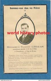 Retrouvez plusieurs millions d'avis de décès à l'aide du moteur de recherche proposé par geneanet. Deces Avis De Deces Monsieur Robert Legras Pieusement Decede A Chanteheux Meurthe Et Moselle Le 28 Avril 1943