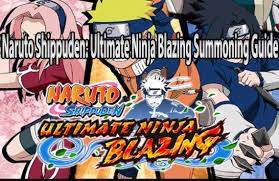 Ultimate Ninja Blazing Summoning Guide Naruto Shippuden Online Fanatic