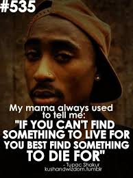 Death is not the greatest loss in life | goalcast. Respect Quotes By Tu Pac Tupac Shakur Quotes On Love Collection Of Inspiring Quotes Dogtrainingobedienceschool Com