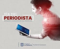 La celebración del día del periodista nació el 9 de febrero de 1791, con la aparición del primer periódico de la capital, papel periódico de la con rodríguez de la victoria se inicia el ejercicio del periodismo profesional en colombia, y, por tanto, el círculo de periodistas de bogotá (cpb) ratificó. Dia Del Periodista 2019
