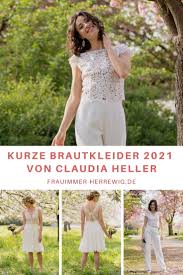 Maybe you would like to learn more about one of these? Brautkleider Fur 2021 Die Kurze Kollektion Von Claudia Heller Frau Immer Herr Ewig