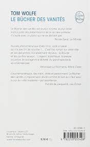 Le bûcher des vanités a la qualité des romans approchant les mille pages, on a le. Le Bucher Des Vanites Ldp Litterature Wolfe Tom Amazon De Bucher