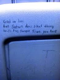 Dolce Far Niente Gods Love Satan Bathroom Graffiti