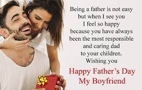 Here are some fathers day quotes, wishes, sms messages, whatsapp messages & greetings for wishing him. Happy Fathers Day To Boyfriend National Day Review