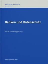 Datenschutz wird in der bks bank seit jeher gelebt. Emmenegger Banken Und Datenschutz Buch Sack De