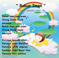 Terdapat enam rukun iman yang wajib diyakini dalam islam. Lirik Lagu Anak Anak Rukun Iman Obebiku