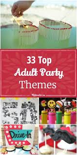 Birthday Party Themes For Adults Unique Pin On Party Themes For Adults