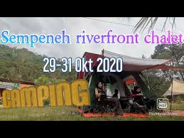 Pasir lanun camp & chalet, mersing. Camping Sempeneh Riverfront Batu Kurau 29 30 Okt 2020 Youtube