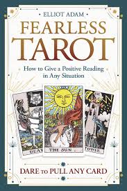 Use our free tarot reading application to forecast your future and receive insight. Fearless Tarot How To Give A Positive Reading In Any Situation Adam Elliot Reed Theresa 9780738766690 Amazon Com Books