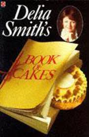 Maybe you would like to learn more about one of these? Delia Smith S Book Of Cakes Amazon De Smith Delia Fremdsprachige Bucher