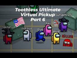 Perintah kawalan pergerakan kerajaan malaysia), commonly referred to as the mco or pkp. Toothless Ultimate Virtual Pickup Among Us Part 6 Malay Youtube