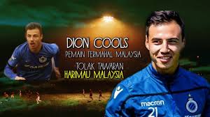 Setiausaha agung fam, stuart ramalingam mengakui proses penukaran status pasukan negara dion cools dari belgium ke malaysia sebenarnya sudah berjalan lama. Dion Cools Pemain Termahal Malaysia Tolak Tawaran Harimau Malaya Youtube