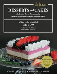 The glycemic index diet can be confusing. Low G I Vegan Recipe Book Delcie S Desserts And Cakes