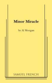 Minor Miracle | Concord Theatricals