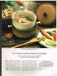 Publicite Advertising 1981 La Cocotte Cuisson Vapeur Le Creuset Le Creuset Creuset Food