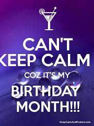Its My Birthday Pictures For Men Can T Keep Calm Coz It S My Birthday Month In 2020 Its My Birthday Month Its My Birthday Birthday Month