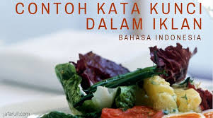 5 years ago5 years ago. Contoh Kata Kunci Dalam Iklan Beserta Penjelasannya Jafarull