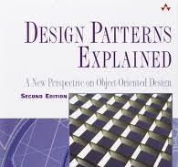 Design Patterns Explained: A New Perspective on Object Oriented Design, 2nd  Edition (Software Patterns): Shalloway, Alan, Trott, James: 9780321247148:  ...