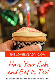 Birthday Cake On Fire Too Many Candles Have Your Cake And Eat It Too Create A Balanced Life Eat Cake Food