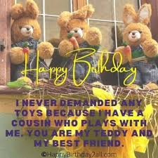 Jun 18, 2020 · funny birthday wishes sharing a laugh in a funny birthday card is a great way to personalize a card for someone you know well. Birthday Wishes For Cousin Happy Birthday Cousin Sister Brother