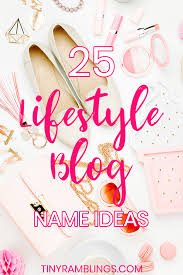 Fill out the prompts below to f. Diegti Netrukus PriklausomybÄ— Unique Style Blog Names Nomansworldfestival Com