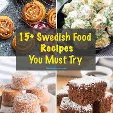 20 Swedish Food Recipes You Must Try Recipes Swedish Recipes Food