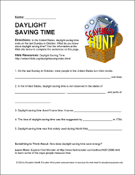 Business leaders must understand the reason for this adjustment in order to make the most of the time change. Internet Scavenger Hunt Daylight Savings Time Education World