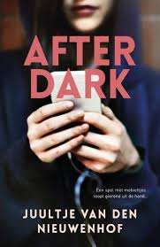 Juultje Van Den Nieuwenhof After Dark Thrillers Boeken Boeken Lezen