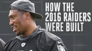 Assembling The Roster: How The 2016 Raiders Were Built