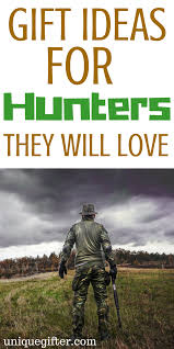 Boyfriend Birthday Present Ideas For Men 20 Gift Ideas For Hunters They Re Sure To Love Unique Gifter Birthday Present For Boyfriend Christmas Gift Hunt Mens Birthday Gifts