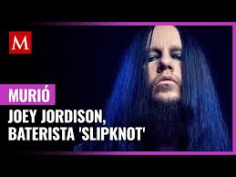 Joey jordison, exbatería del grupo de heavy metal estadounidense slipknot y uno de los miembros fundadores de la banda, falleció este lunes a los 46 años de edad, según confirmó su familia al medio especializado rolling stone este martes. Xozc53a6bfcaqm