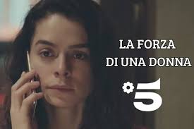 La Forza di una Donna: tutto quello che non ti aspetti nella puntata del 7  novembre | Pourfemme