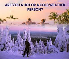 Whatever you do, don't be left out in the cold! Are You A Summer Or A Winter Person