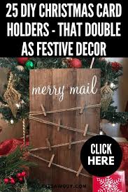 Make a gift card a little more special with this cute packaging you can make yourself. 25 Diy Christmas Card Holders That Double As Festive Decor The Saw Guy