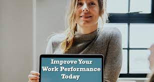 33 Ways To Improve Work Performance Today - Tes