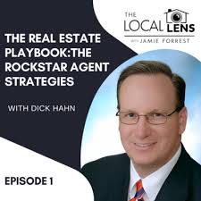 The Real Estate Playbook: The Rockstar Agent Strategies with Dick Hahn