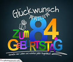 Spruche Zum 84 Geburtstag Karte Mit Schonem Spruch Zum Nachdenken Geburtstagsspruche Welt