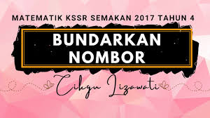 Meadmin 12:21 am download , dskp kssr , guru , kssr , kssr semakan 2017 , pendidikan , tahun 4 edit. Bundarkan Nombor Tahun 4 Matematik Kssr Semakan 2017 Youtube