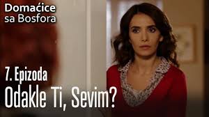 Odakle ti, sevim - Domaćice sa Bosfora 7 Epizoda