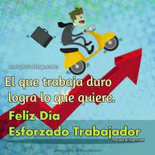 Saturday, 01 may 2021 03:45. Imagenes Con Frases Para Dedicar El Dia Del Trabajador