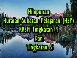 Subjek spm tingkatan 4 sejarah mengikut sukatan mata pelajaran malaysia. Himpunan Huraian Sukatan Pelajaran Hsp Kbsm Tingkatan 4 Dan Tingkatan 5 Travula