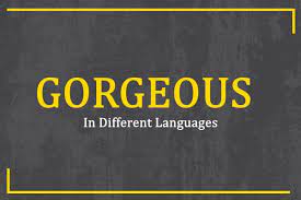 If 2021 is the year you've decided you're going to learn how to say i love you in french, or another language that sounds just as romantic for valentine's day, then look no further. How To Say Gorgeous In Different Languages Tdl