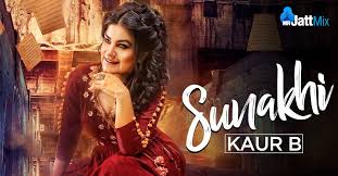 Sunakhi Song Kaur B Mp3 Download Https In Pinterest Com Mrjatt Mix New Hindi Songs Kaur B Popular Videos